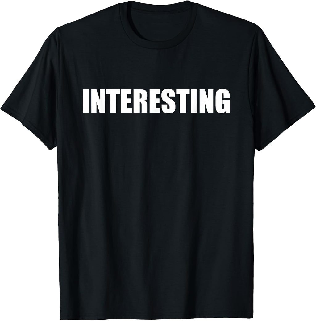 Saying Says One Word Tees