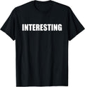 Saying Says One Word Tees