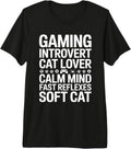 Gaming Introvert Cat Lover Calm Mind