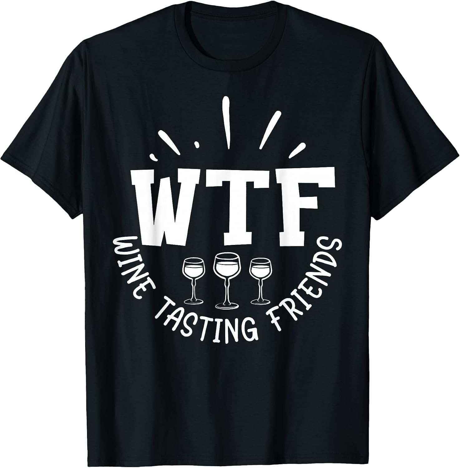 WTF Wine Tasting Friends Funny Wine Lover