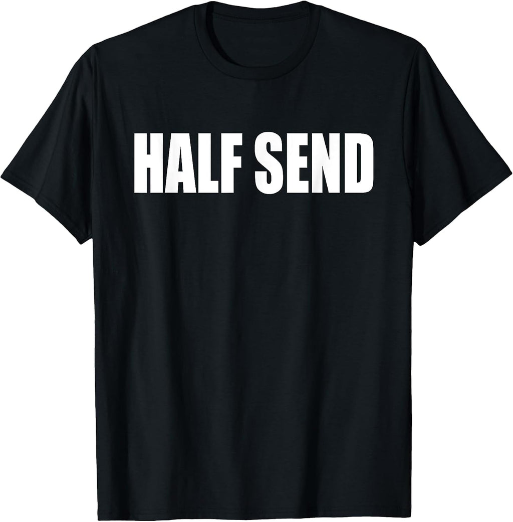 Half Send Creations T Shirts for Vlogs & Blogs