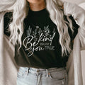 Be Kind Be Brave Be True Be You T-Shirt