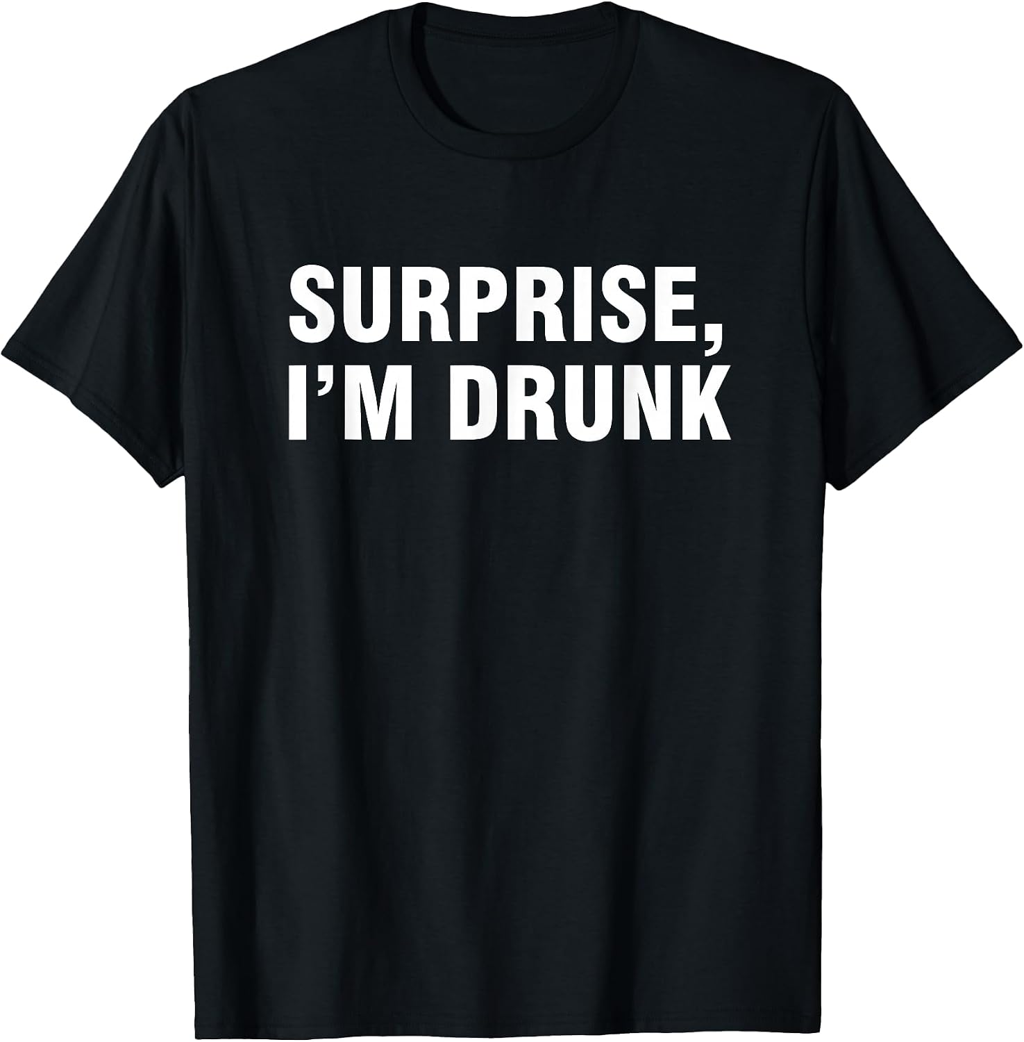 Surprise I’m Drunk