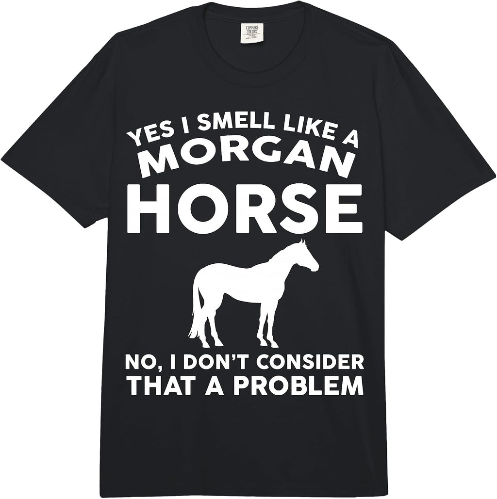 Cool Morgan Horse Humor Quote Merch