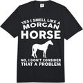 Cool Morgan Horse Humor Quote Merch