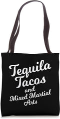 Tequila Tacos And Mixed Martial Arts Shirt Mexican