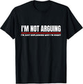 I'm Not Arguing Merchandise