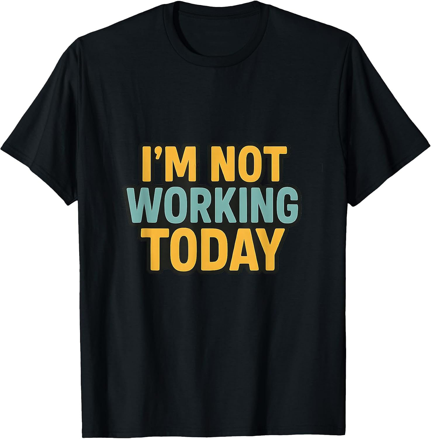 Sarcastic Anti Work Day Off Humor Tees