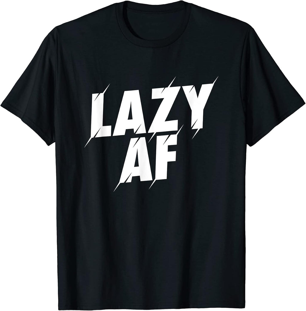 Funny Lazy AF and Lazy people gifts