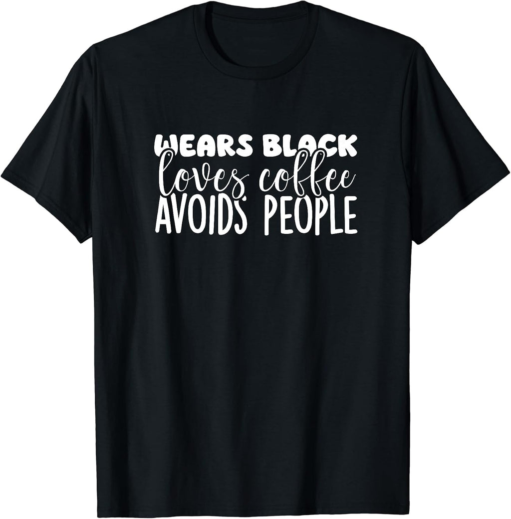 Introvert solitary and coffee lover Wears Black