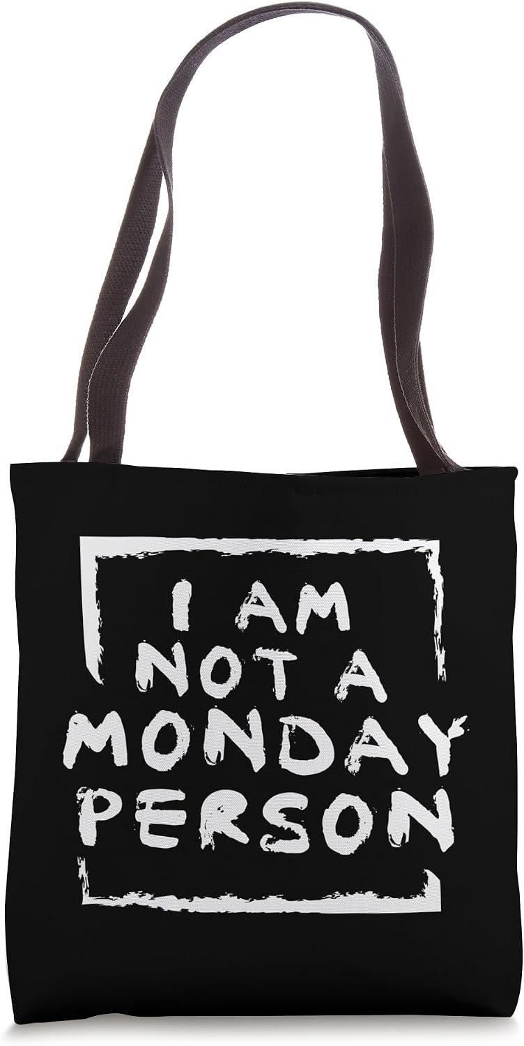 I Am Not A Monday Person Funny Lazy Gift