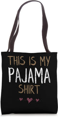 This Is My Pajama Shirt PJ Sleeping Slumber Gifts
