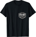 I Fix Shit That's What I Do Funny Handyman Merch