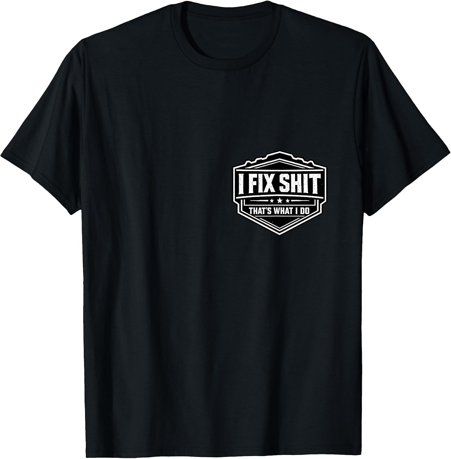 I Fix Shit That's What I Do Funny Handyman Merch