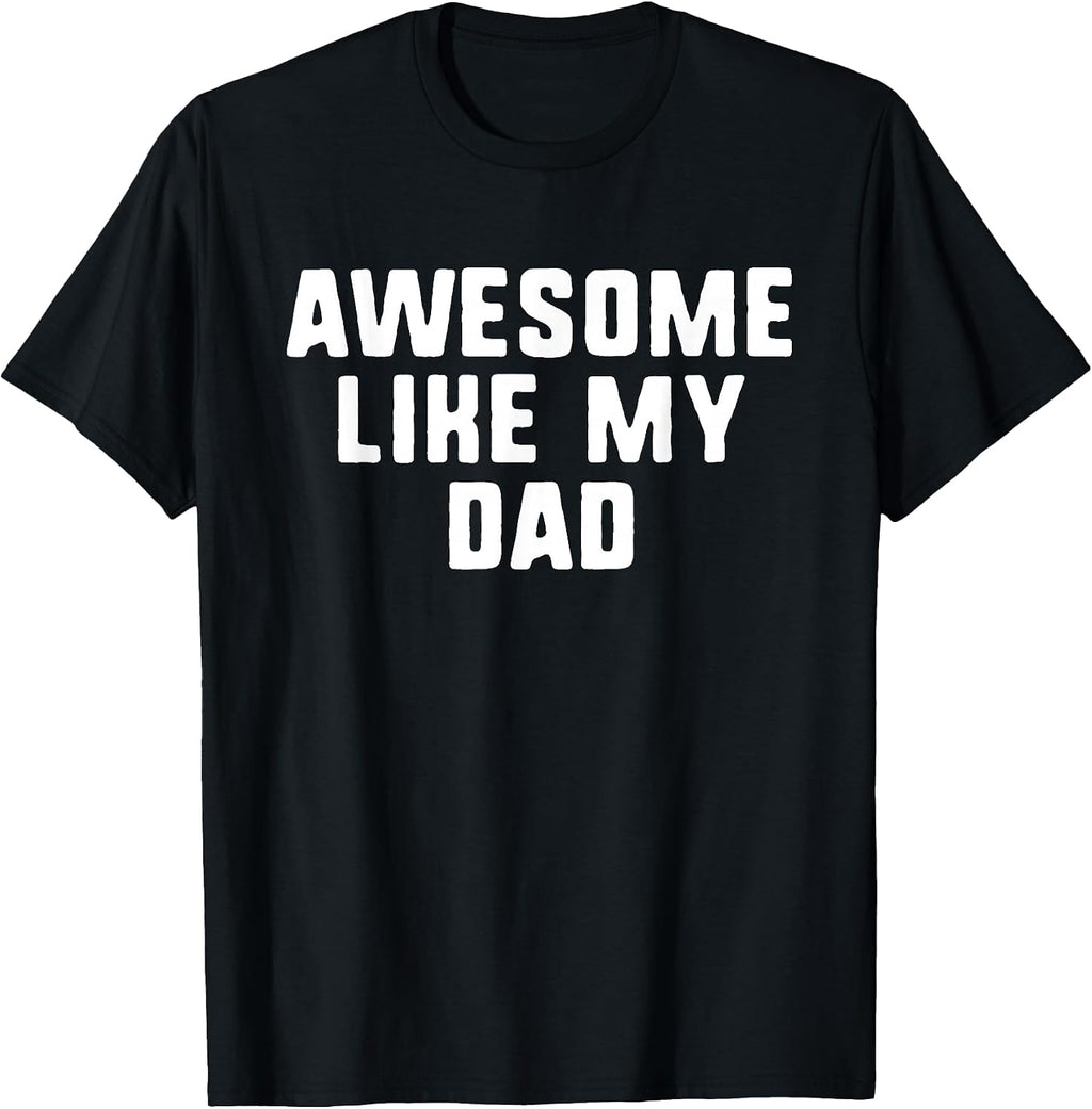 Awesome Like My Dad Clothing