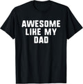 Awesome Like My Dad Clothing