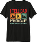 Dad Chemistry Jokes Periodic Table Humor Apparel