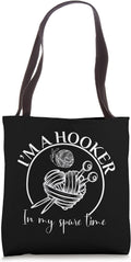Funny Sarcastic I’m a Hooker in my spare time