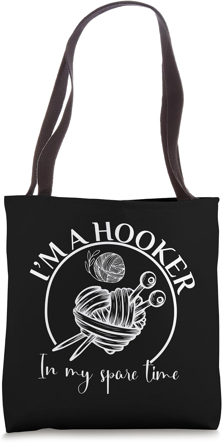 Funny Sarcastic I’m a Hooker in my spare time