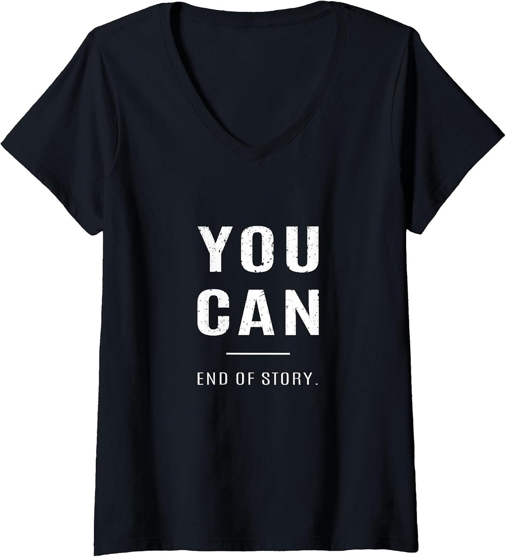 YOU CAN END OF STORY Motivational Merch Co.