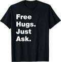 Free Hugs Just Ask Funny Sarcastic Joke Family