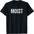 Funny Moist Awkward Word Tees CL