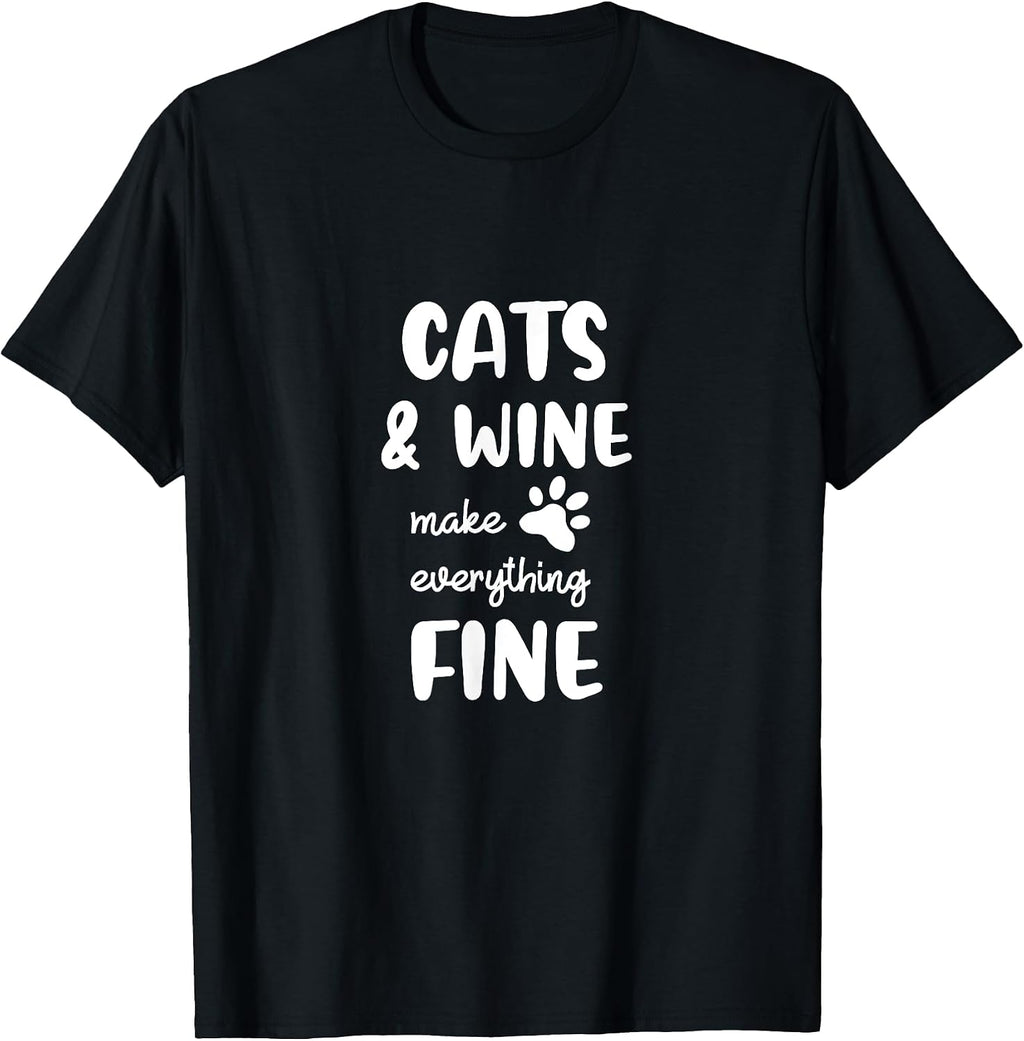 Funny Cats & Wine Make Everything Fine