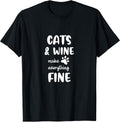 Funny Cats & Wine Make Everything Fine