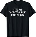 It’s An Add To Cart Kind Of Day