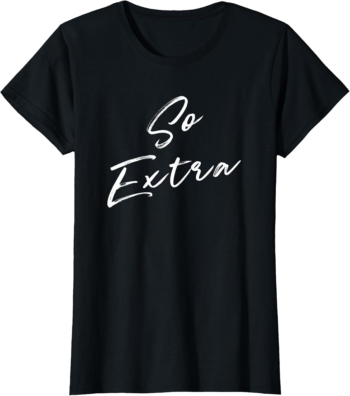 So Extra Funny Tees