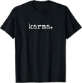 Sarcastic Karma Shirt Men Women