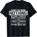 Today I'm doing Nothing Tees