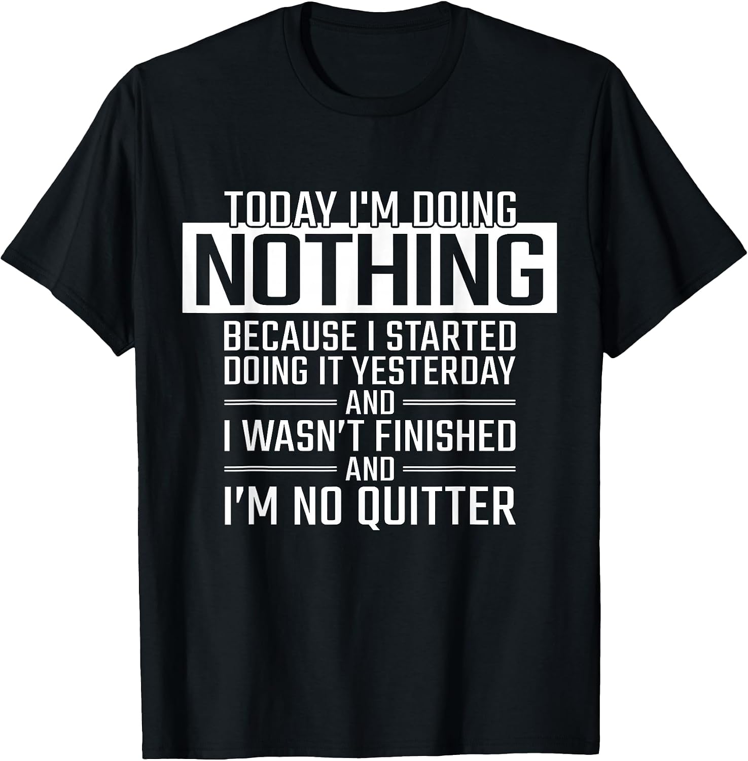 Today I'm doing Nothing Tees