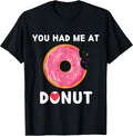 Food You Had Me At Donuts Food Lover