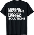 Modern Problems Require Modern Solutions