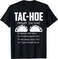 Funny TAC- HOE Definition Tee Shirt