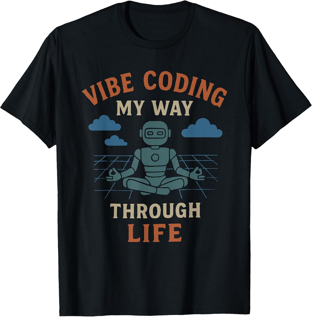 VIBE CODING MY WAY THROUGH LIFE