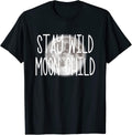Stay Wild Moon Child Co.