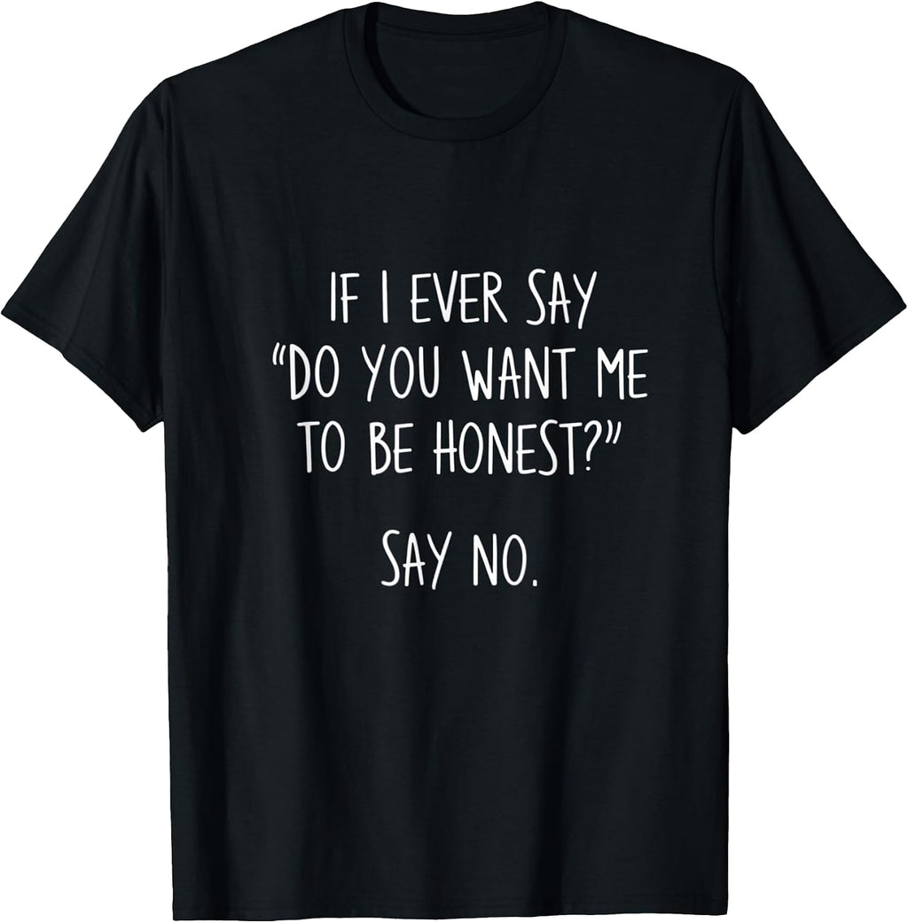 Humor Honesty Quotes Fun Witty Sarcasm