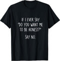 Humor Honesty Quotes Fun Witty Sarcasm