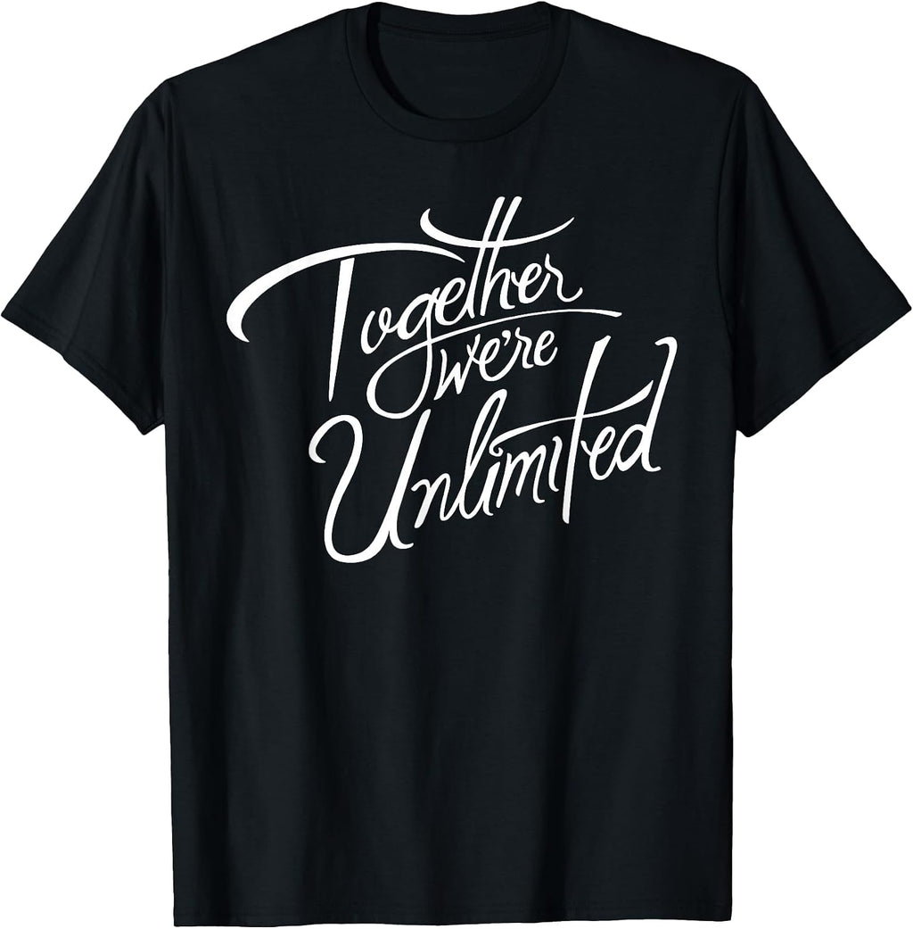 Retro Quote Together Were Unlimited Basic Funny