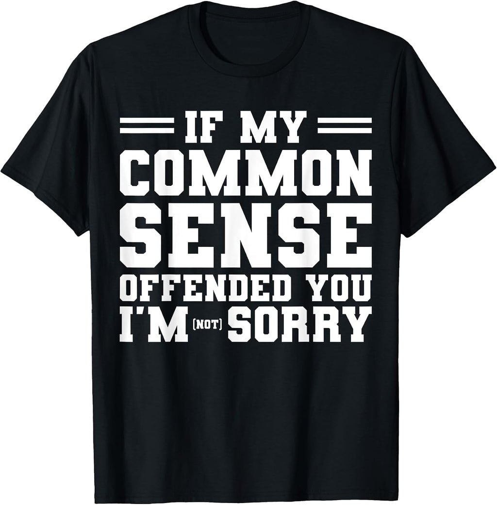 Funny Sarcastic Common Sense Outfit