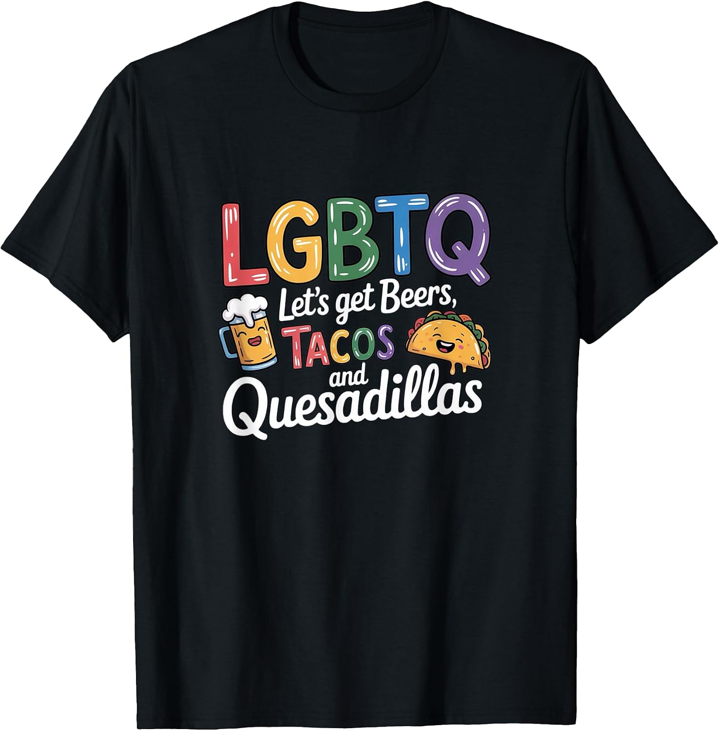 LGBTQ Beers Tacos Quesadillas Funny Pride Merch