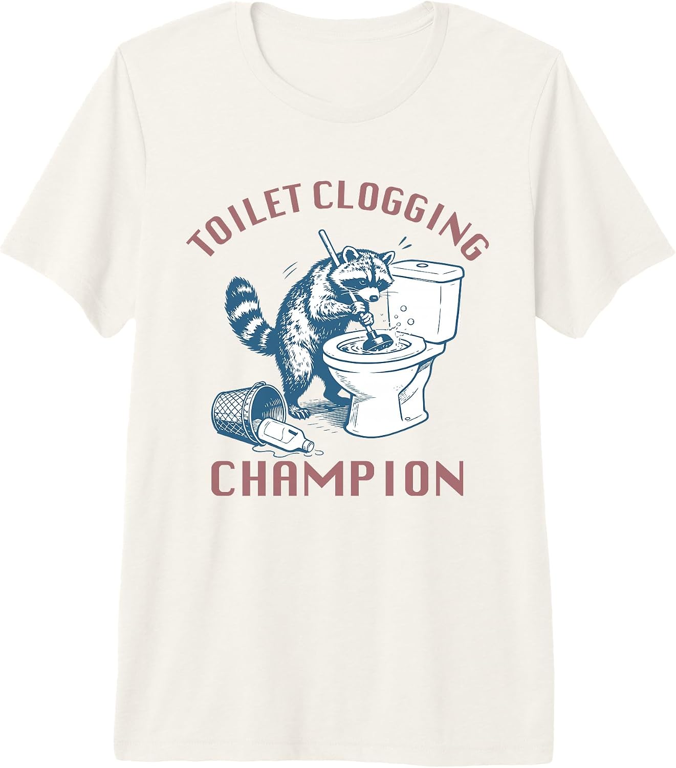 toilet clogging champion Merch Apparel