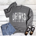 Funny Drinks Well with Others Sweatshirt