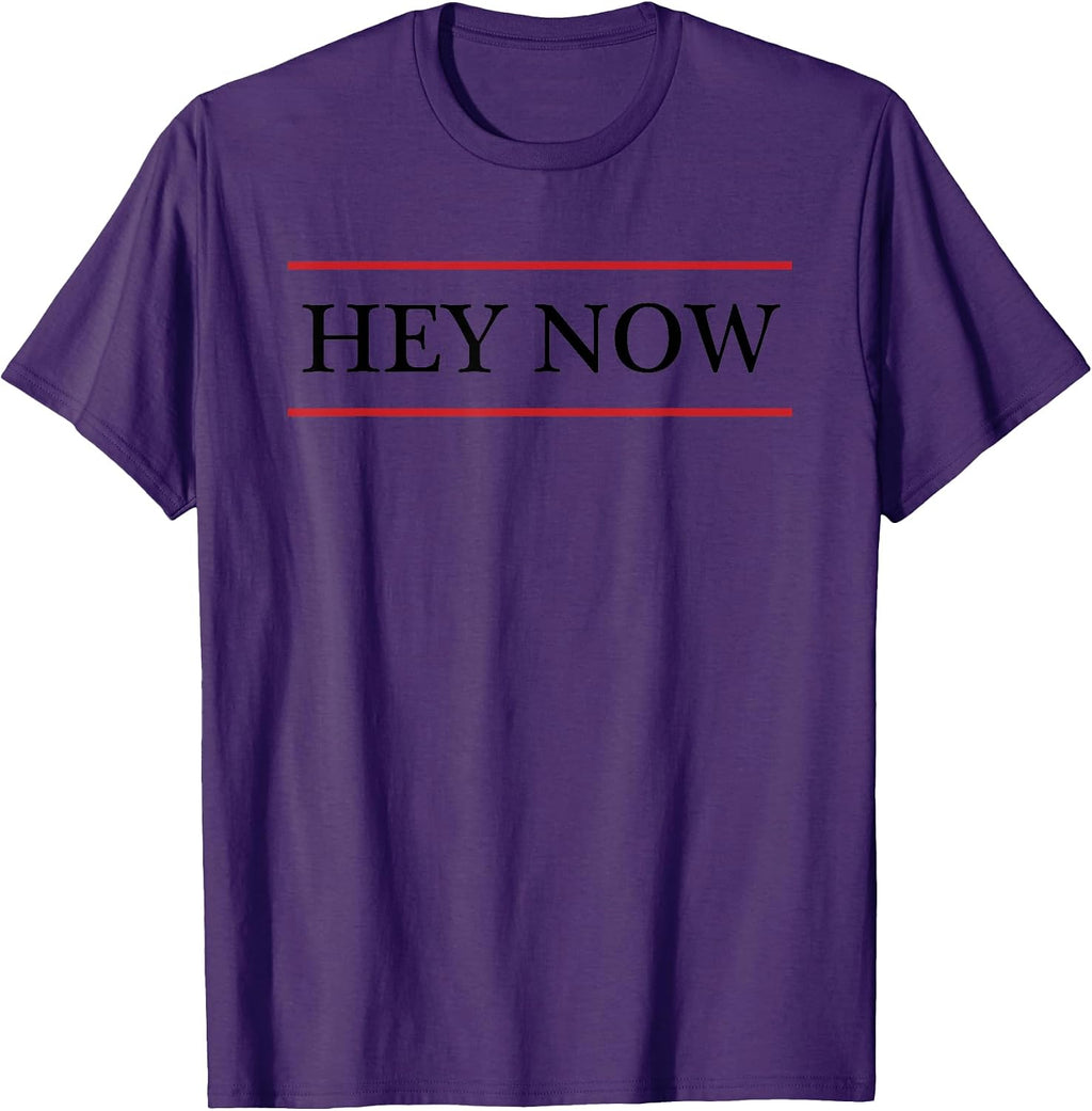 Hey Now Tees