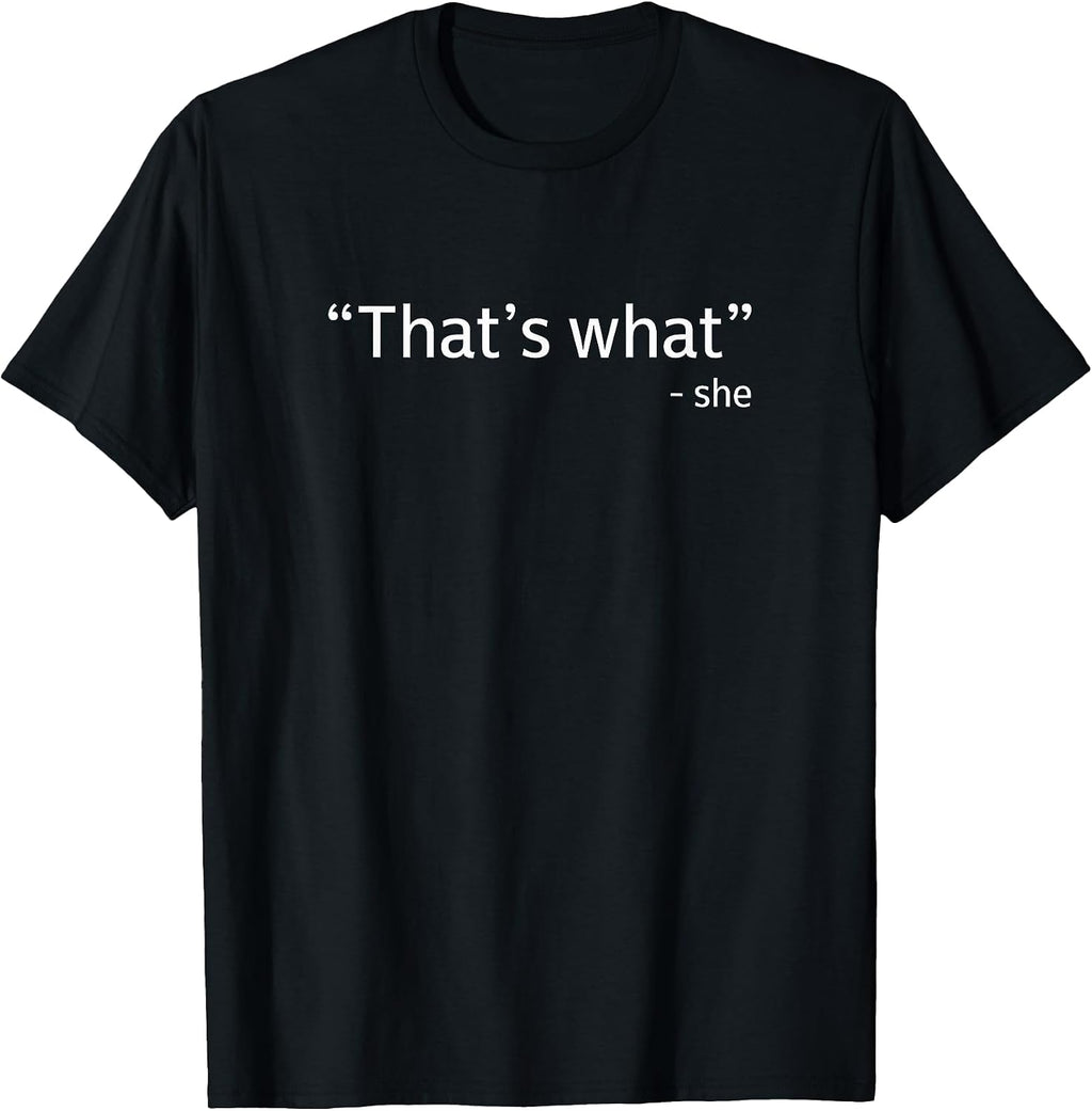 That's what she said Funny Workplace Office