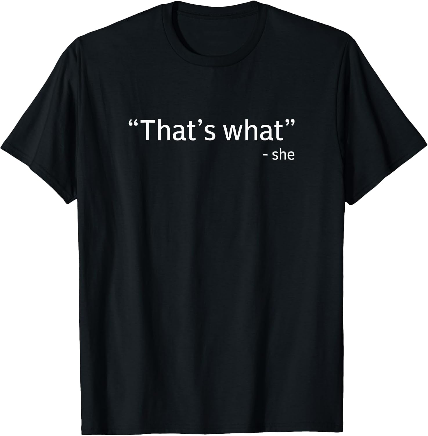 That's what she said Funny Workplace Office