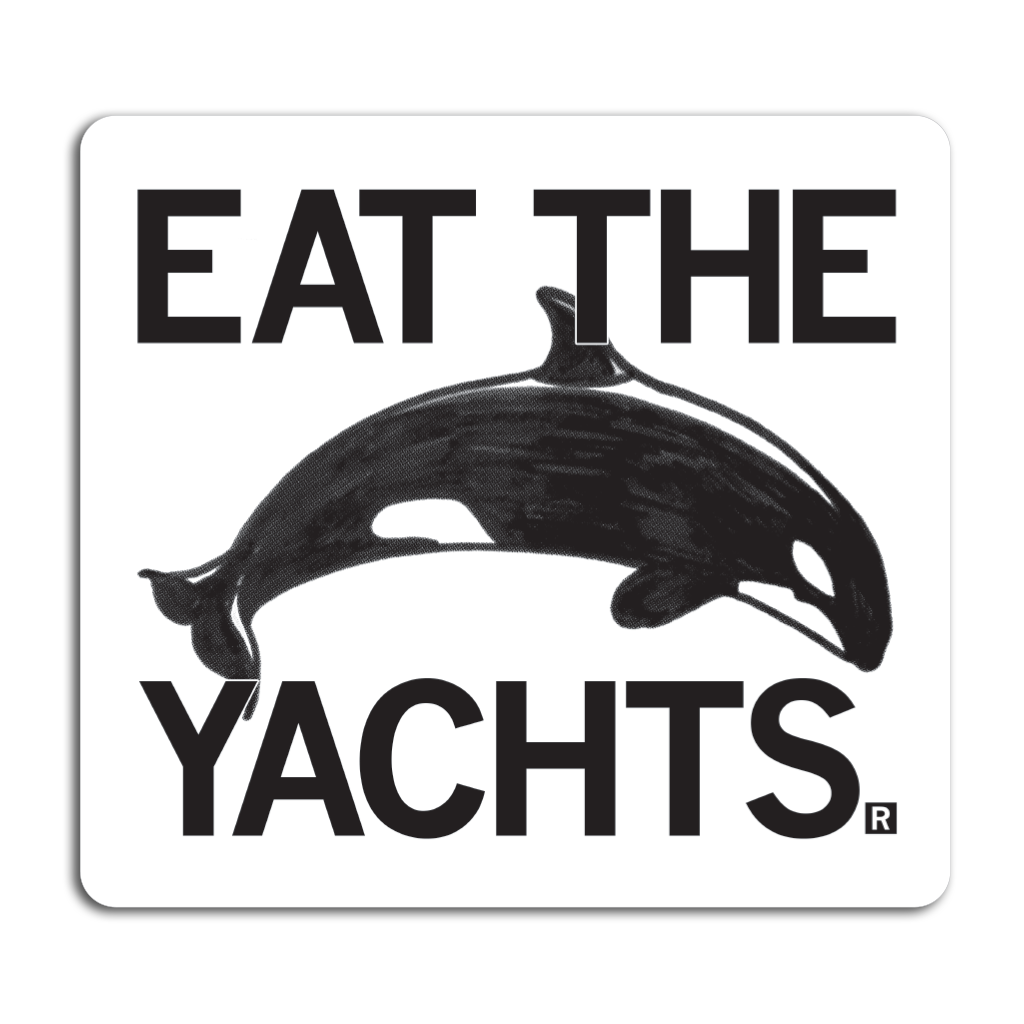 Eat the Yachts Sticker