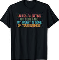 Funny Saying Tee